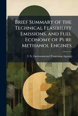 Brief Summary of the Technical Feasibility Emissions, and Fuel Economy of Pure Methanol Engines - cover