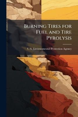 Burning Tires for Fuel and Tire Pyrolysis - cover