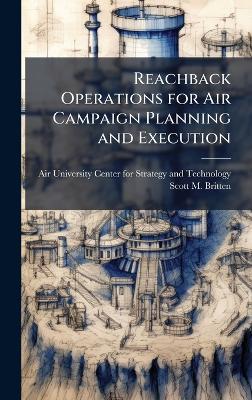 Reachback Operations for Air Campaign Planning and Execution - Scott M Britten - cover