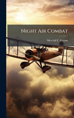 Night Air Combat - Merrick E Krause - cover