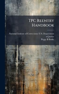 TPC Reentry Handbook - Peggy B Burke - cover