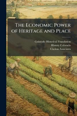 The Economic Power of Heritage and Place - cover