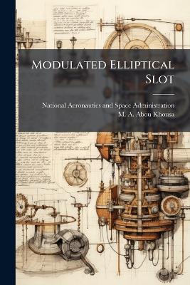 Modulated Elliptical Slot - M A Abou-Khousa - cover