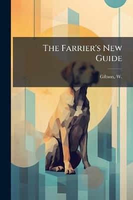 The Farrier's New Guide - cover
