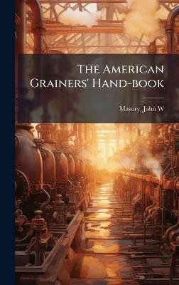 The American Grainers' Hand-book - cover