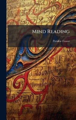 Mind Reading - Persifor 1844-1909 Frazer - cover
