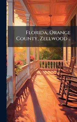 Florida, Orange County, Zellwood .. - cover
