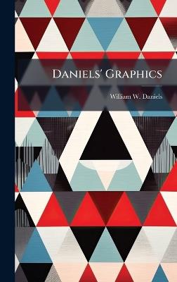 Daniels' Graphics - William W Daniels - cover
