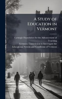 A Study of Education in Vermont - cover