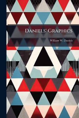 Daniels' Graphics - William W Daniels - cover