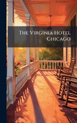 The Virginia Hotel Chicago - cover