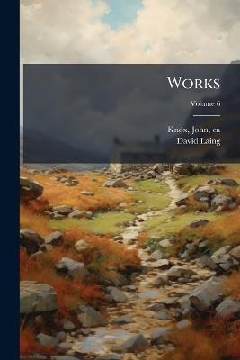Works - David 1793-1878 Laing - cover