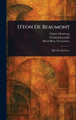 D'eon De Beaumont - Octave Homberg,Fernand Jousselin,Alfred Rieu - cover