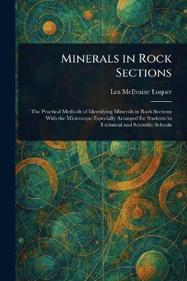 Minerals in Rock Sections - Lea McIlvaine Luquer - cover