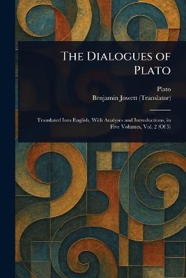The Dialogues of Plato - Plato,Benjamin Jowett - cover
