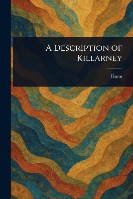 A Description of Killarney - Dunn - cover