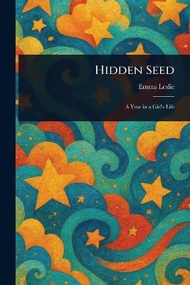 Hidden Seed - Emma Leslie - cover