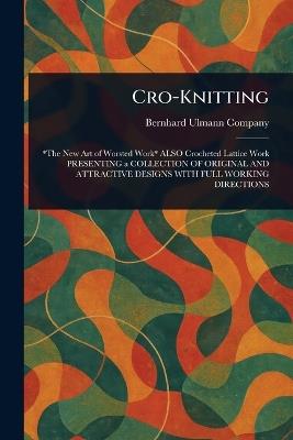 Cro-Knitting - Bernhard Ulmann Company - cover