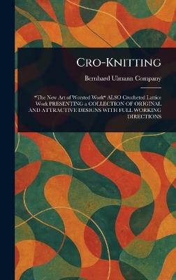 Cro-Knitting - Bernhard Ulmann Company - cover