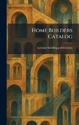 Home Builders Catalog - cover