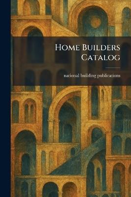 Home Builders Catalog - cover