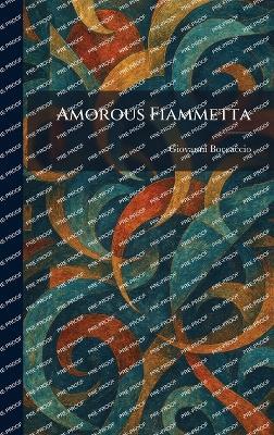 Amorous Fiammetta - Giovanni Boccaccio - cover