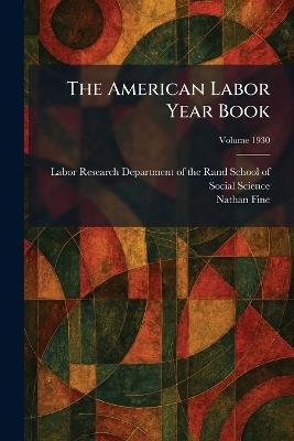 The American Labor Year Book - Nathan Fine - cover