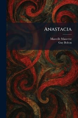 Anastacia - Marcelle Maurette,Guy Bolton - cover