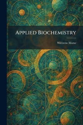 Applied Biochemistry - Withrow Morse - cover