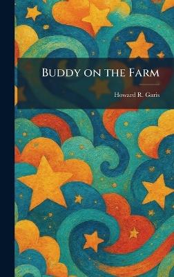 Buddy on the Farm - Howard R Garis - cover