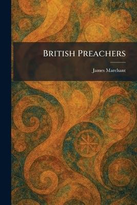 British Preachers - James Marchant - cover