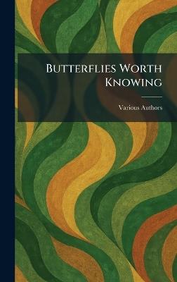 Butterflies Worth Knowing - cover