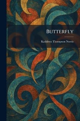 Butterfly - Kathleen Thompson Norris - cover