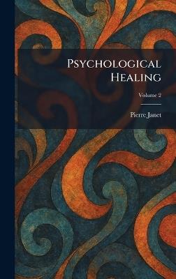 Psychological Healing - Pierre Janet - cover