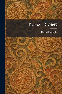 Roman Coins - Harold Mattingly - cover