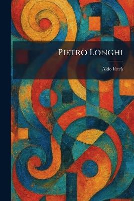 Pietro Longhi - Aldo Ravã - cover