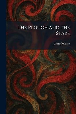 The Plough and the Stars - Sean O'Casey - cover