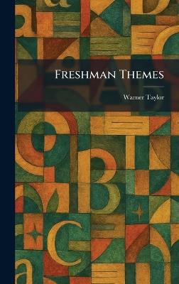 Freshman Themes - Warner Taylor - cover