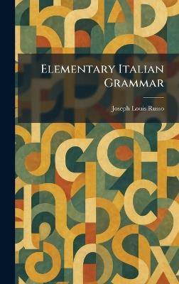 Elementary Italian Grammar - Joseph Louis Russo - cover