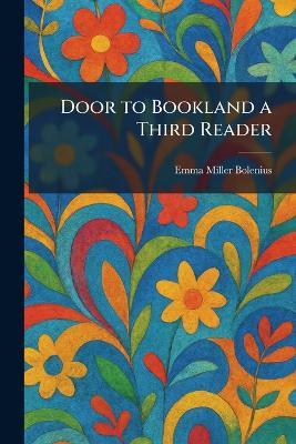 Door to Bookland a Third Reader - Emma Miller Bolenius - cover