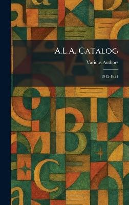 A.L.A. Catalog: 1912-1921 - cover