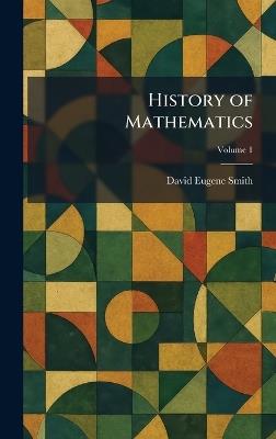 History of Mathematics - David Eugene Smith - cover