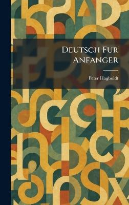 Deutsch Fur Anfanger - Peter Hagboldt - cover
