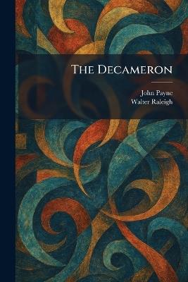 The Decameron - John Payne,Walter Raleigh - cover