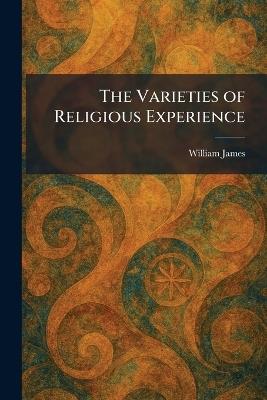 The Varieties of Religious Experience - William James - cover