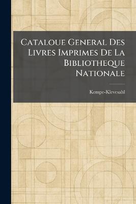 Cataloue General Des Livres Imprimes De La Bibliotheque Nationale - cover