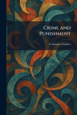 Crime and Punishment - Constance Garnett - cover