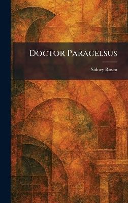 Doctor Paracelsus - Sidney Rosen - cover