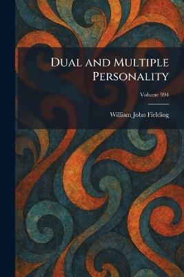 Dual and Multiple Personality - William John Fielding - cover