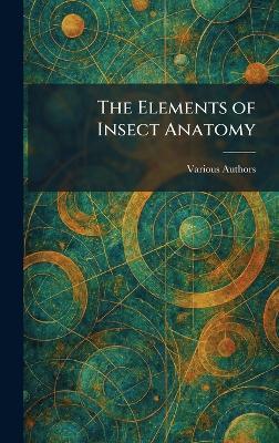 The Elements of Insect Anatomy - cover